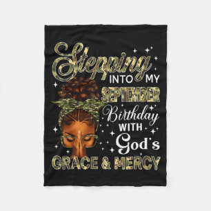 Stepping Into My September Birthday Black Women Ch Fleece Blanket