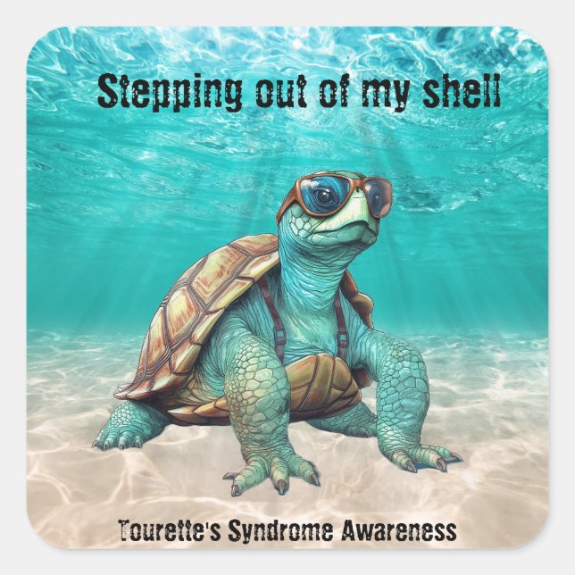 Stepping out of my shell Tourette's stickers (Front)