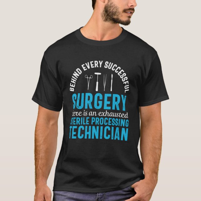 Sterile Processing Technician  Exhausted Medical T-Shirt (Front)