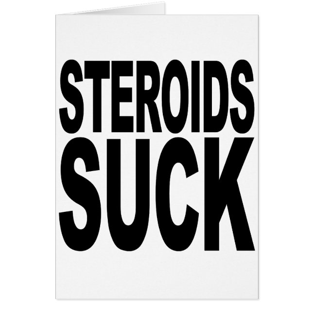Steroids Suck (Front)