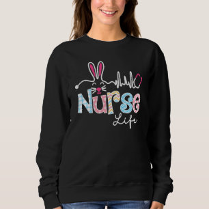 Stethoscope Nurse Life Heartbeat Nurse Bunny Easte Sweatshirt