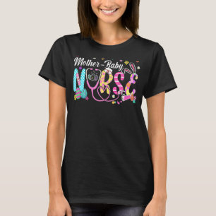 Stethoscope Scrub Mother Baby Nurse Life Bunny Eas T-Shirt