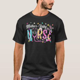 Stethoscope Scrub Mother Baby Nurse Life Bunny Eas T-Shirt