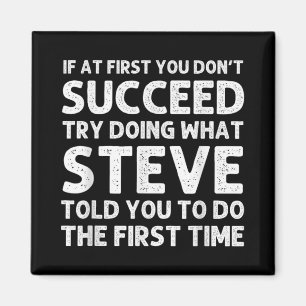 Steve Gift Name D Birthday Funny Christ T Shirt Magnet