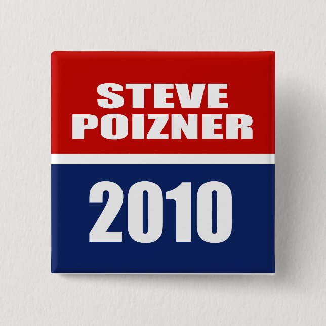 STEVE POIZNER FOR GOVERNOR 15 CM SQUARE BADGE (Front)