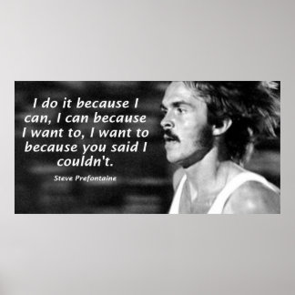 Steve Prefontaine Quote Poster