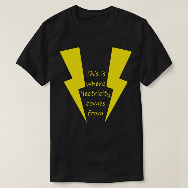 Steve Stifler Where the lectricity comes from T-Shirt (Design Front)