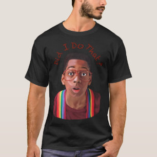 Steve Urkel ~Did I do that T-Shirt