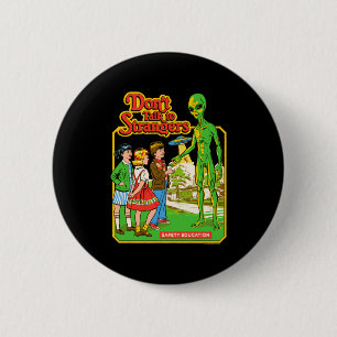 Steven Rhodes Don't Talk To Strangers Alien Retro 6 Cm Round Badge