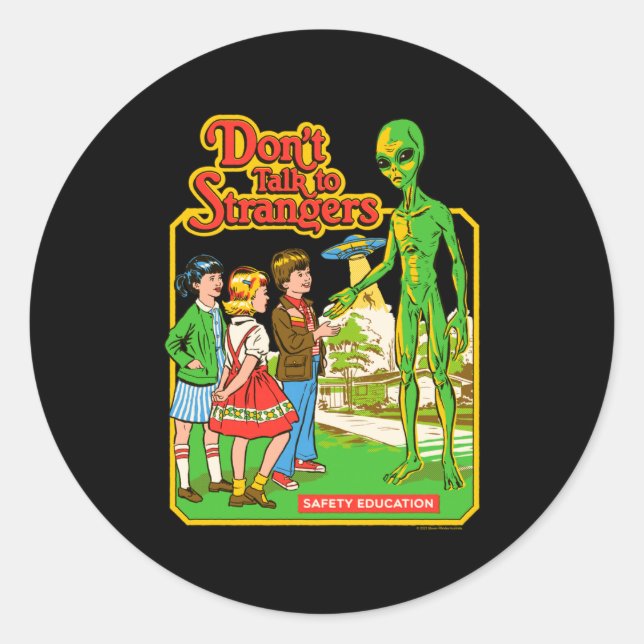 Steven Rhodes Don't Talk To Strangers Alien Retro  Classic Round Sticker (Front)
