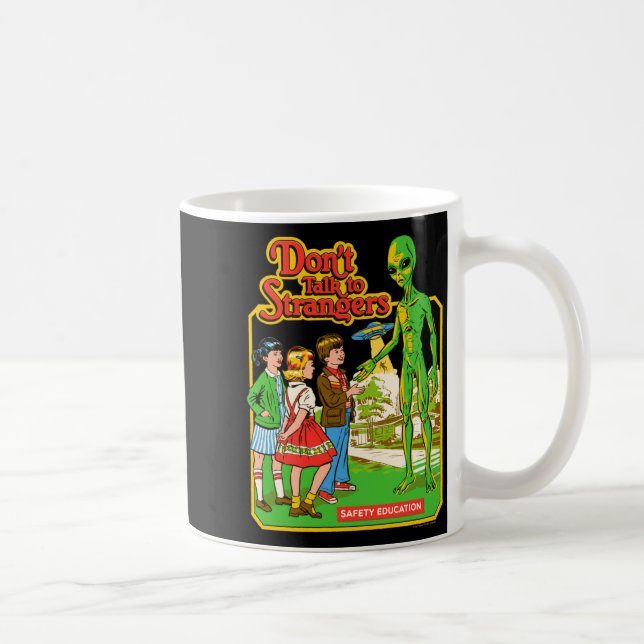 Steven Rhodes Don't Talk To Strangers Alien Retro  Coffee Mug (Right)