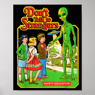 Steven Rhodes Don't Talk To Strangers Alien Retro  Poster