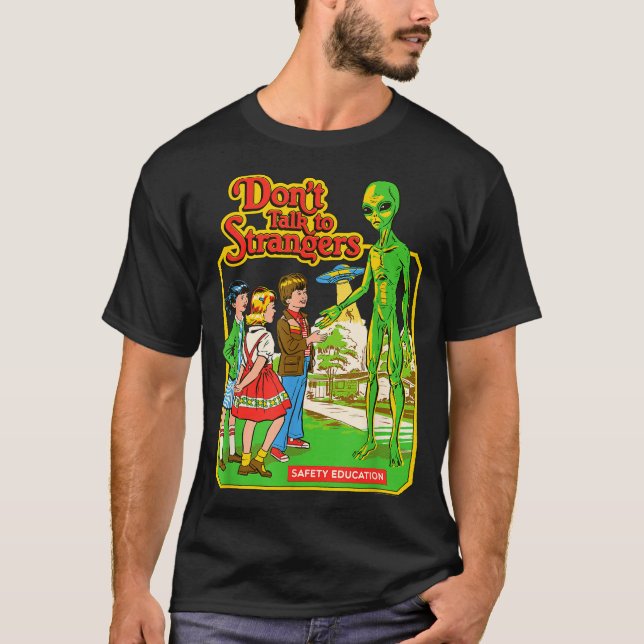 Steven Rhodes Don't Talk To Strangers Alien Retro  T-Shirt (Front)