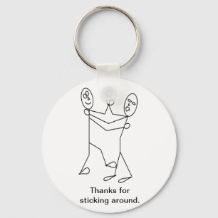 STICK AROUND FOR THE DANCE GIFTS KEY RING