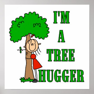 Stick Figure Tree Hugger T-shirts and Gifts Poster