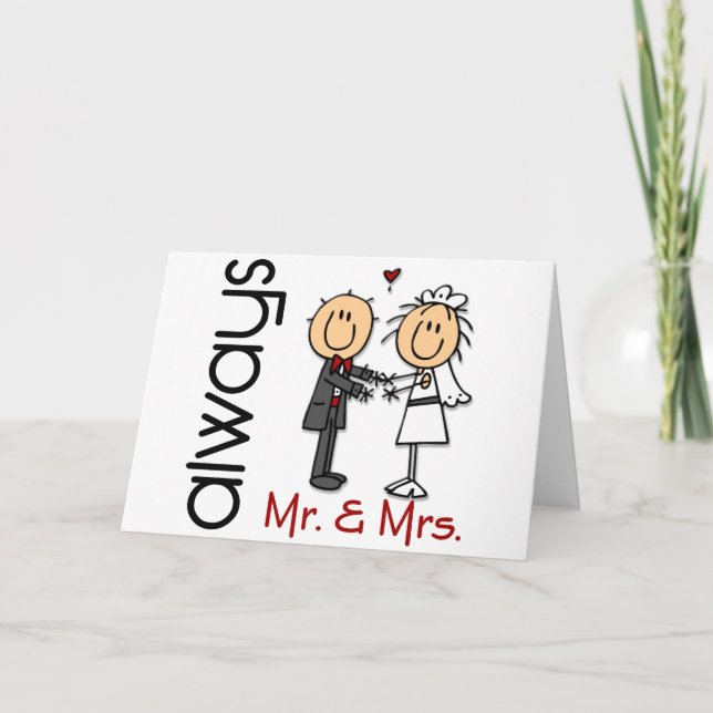 Stick Figure Wedding Couple Mr. & Mrs. Always Card (Front)