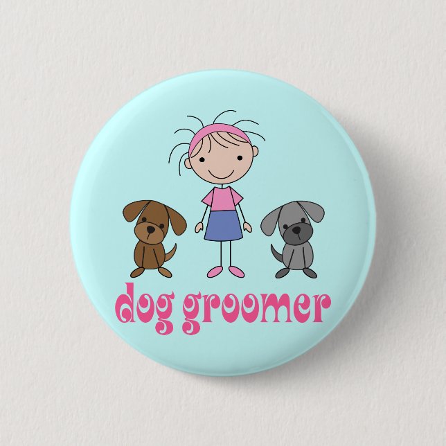 Stick Girl Pet Occupation Dog Groomer 6 Cm Round Badge (Front)
