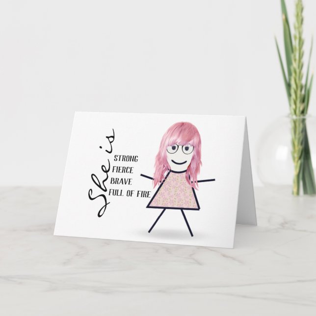 Stick Girl with Hair Encouragement Quote  Card (Front)