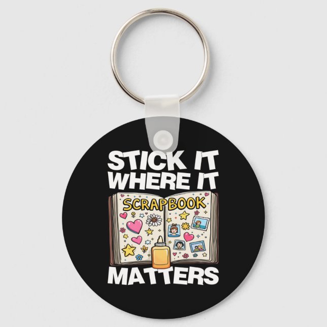 Stick It Where It S Sticker  Key Ring (Front)