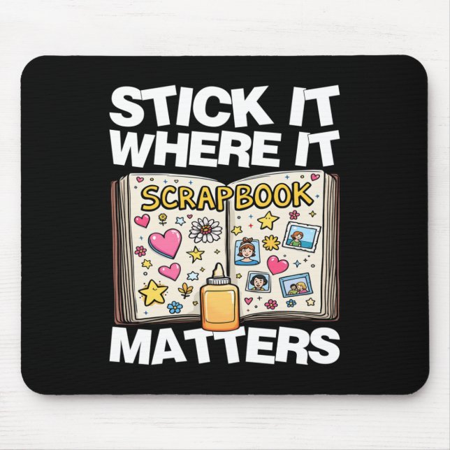 Stick It Where It S Sticker  Mouse Pad (Front)