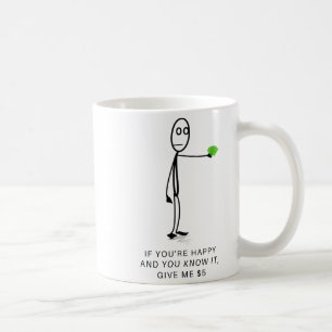 Stick Man, Happy And You Know It, Funny Coffee Mug