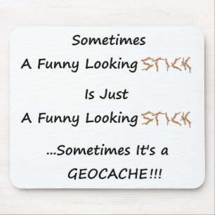 Stick or Geocache Mouse Pad