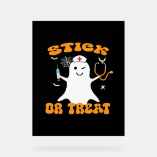 Stick or Treat Nurse Funny Halloween Costume Essen Acrylic Sign