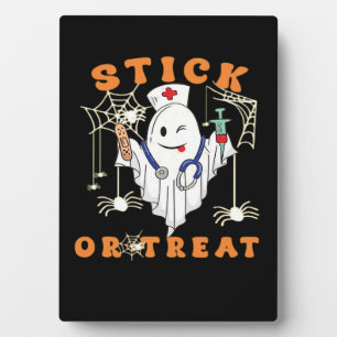 Stick or Treat Nurse Spooky Nurse Costume Funny Ha Plaque