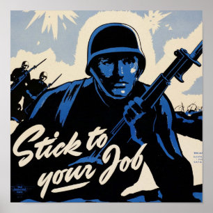 Stick to Your Job! Battlefield Soldiers WW2 WPA Poster