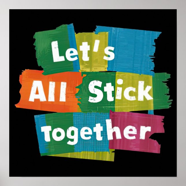 Stick Together Poster (Front)