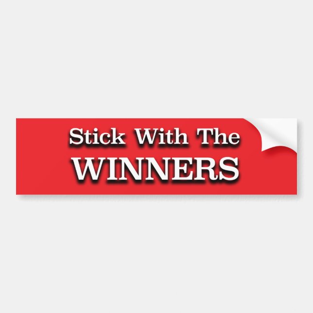 Stick With The Winners Recovery Slogan Bumper Sticker (Front)