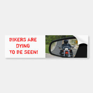sticker, BIKERS ARE DYING TO BE SEEN! Bumper Sticker