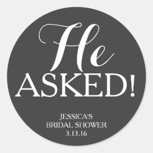 Sticker   Bridal Shower - He Asked!