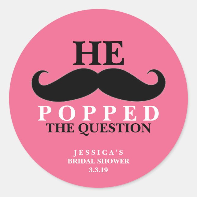 Sticker | Bridal Shower - He Popped the ? (Front)