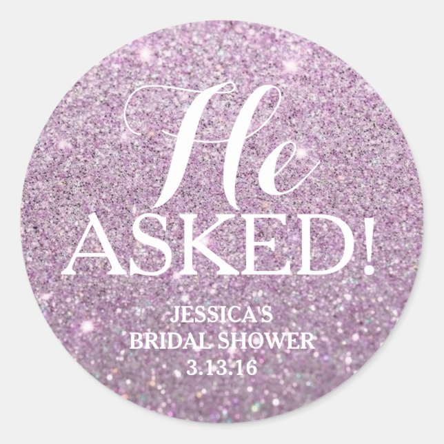 Sticker - Glitter Bridal Shower - He Asked! (Front)