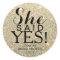 Sticker | Glitter Bridal Shower - She Said Yes!