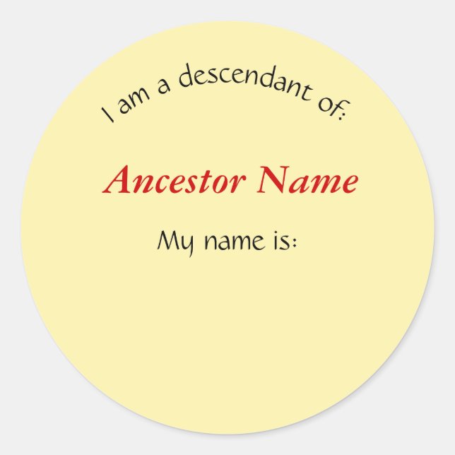 Sticker - I am a Descendant of ... (Front)
