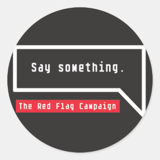 Sticker-Say Something (bubble quote) Classic Round Sticker