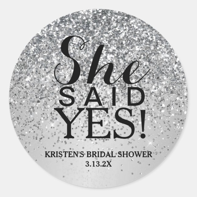 Sticker - Silver Glitter She Said Yes (Front)