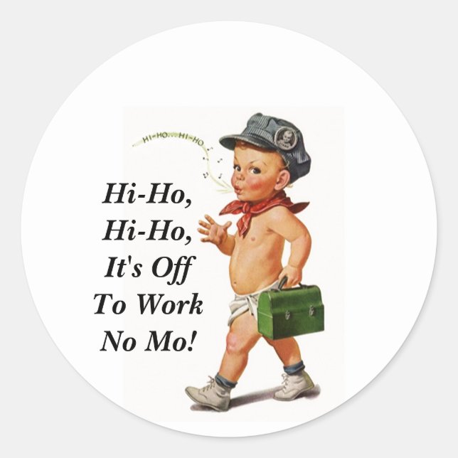 Sticker Vintage Retirement Hi-Ho Work Whistler (Front)