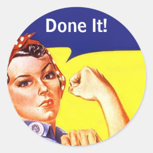 Sticker Vintage Rosie The Riveter Done It! Or?