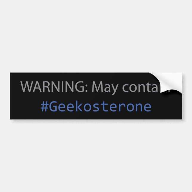 Sticker - WARNING: May contain #Geekosterone (Front)