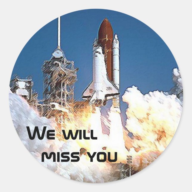 Sticker - We will miss the Space Shuttle 2 (Front)