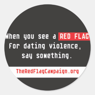 Sticker-When You See a Red Flag... Classic Round Sticker
