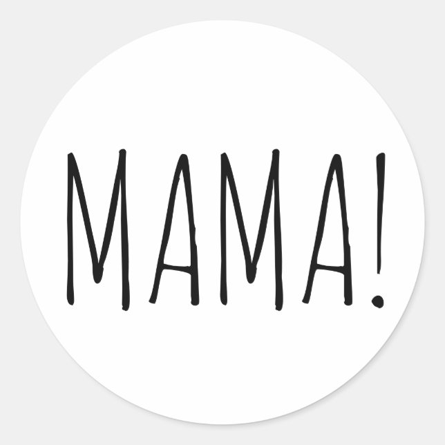 Sticker with simple text for your Mama (Front)