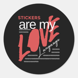 Stickers Are My Love Language For Grade School Tea
