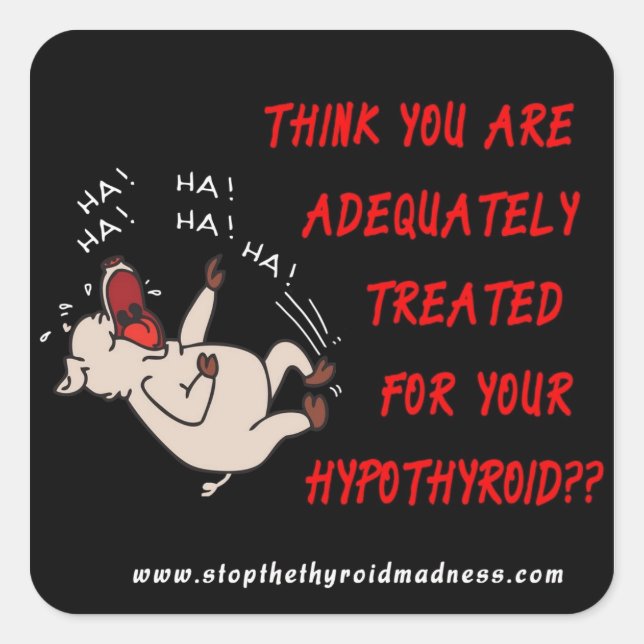 STICKERS - Stop the Thyroid Madness (Front)