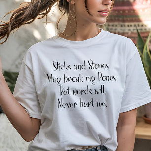 Sticks and Stones  T-Shirt