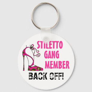 "Stiletto Gang Member - BACK OFF!!"  Key Ring