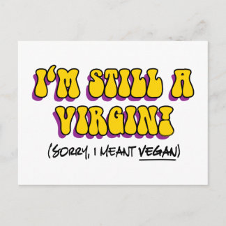 Still A Virgin - I Meant Vegan! Funny Vegetarian Postcard